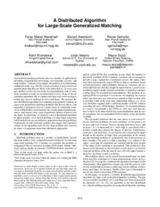A Distributed Algorithm for Large-Scale Generalized Matching Faraz Makari Manshadi Max-Planck-Institut fur ¨ Informatik
