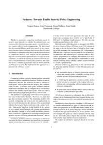Pastures: Towards Usable Security Policy Engineering Sergey Bratus, Alex Ferguson, Doug McIlroy, Sean Smith Dartmouth College Abstract  will later review several such approaches that enjoy de facto