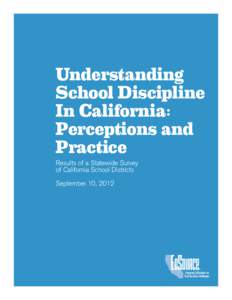 EdSource - SeptemberUnderstanding School Discipline In California: Perceptions and