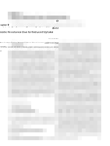 Chapter 9  Antibiotic Resistance Due to Reduced Uptake Joseph B. McPhee, Sandeep Tamber, Michelle D. Brazas, Shawn Lewenza, and Robert E.W. Hancock  1 Introduction