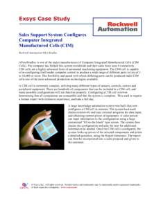 Exsys Case Study Sales Support System Configures Computer Integrated Manufactured Cells (CIM) Rockwell Automation/Allen-Bradley