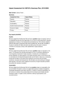 Impact Assessment for HEFCE’s Business Plan, Main Contact: Jessica Trahar Summary Assessment Area