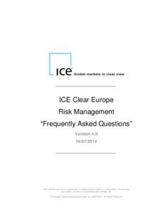 ICE Clear Europe Risk Management “Frequently Asked Questions” Version