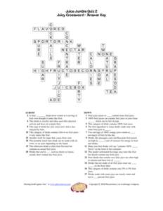 Juice Jumble Quiz 2 Juicy Crossword – Answer Key Making health games fun at www.playnormous.com  Copyright © 2008 Playnormous | an Archimage Company