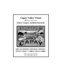 Capay Valley Vision Welcomes you to the Capay Valley Almond Festival  Visit our booths in Esparto & Rumsey.