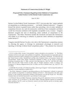 Statement of Commissioner Joshua D. Wright  Proposed Policy Statement Regarding Unfair Methods of Competition  Under Section 5 of the Federal Trade Commission Act    June 19, 2013 