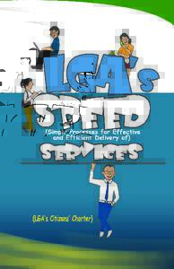 LGA’s SPEED (Simple Processes for Effective and Efficient Delivery of) Services  1 OUR COVER AND LAYOUT Sketched and designed by LGA’s in-house artist Iris Igrobay, our insidelayout and cover serves as a modest repr