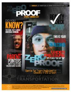 The Zero Proof newsletter is a federally-funded project from the NMDOT Traffic Safety Division. Contents may be republished with attribution. Photos and images require permission to use. The contents of this newletter ar