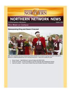 The Official Newsletter of MSU-Northern  October 3, 2014 This Week on Campus Homecoming King and Queen Crowned