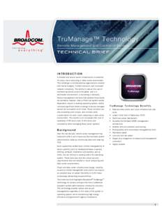 TruManage™ Technology Remote Management and Control of Servers INTRODUCTION A reliable and secure server infrastructure is essential for every cloud computing or data center environment.