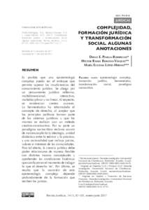 ISSNCOMO CITAR ESTE ARTÍCULO: Pinilla-Rodríguez, D.E., Reinoso-Vásquez, H.R. y López-Merino, M.EComplejidad, formación jurídica y transformación social.