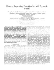 U SHER: Improving Data Quality with Dynamic Forms Kuang Chen #1 , Harr Chen ∗2 , Neil Conway #3 , Joseph M. Hellerstein #4 , Tapan S. Parikh +5 #  Department of Electrical Engineering and Computer Science, University o