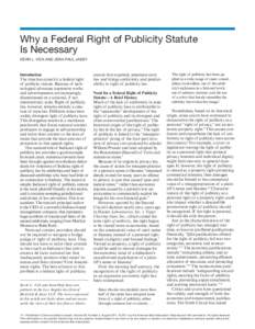 Why a Federal Right of Publicity Statute Is Necessary Kevin L. Vick and Jean-Paul Jassy Introduction The time has come for a federal right