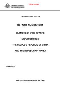 PUBLIC RECORD  CUSTOMS ACT[removed]PART XVB REPORT NUMBER 221 DUMPING OF WIND TOWERS