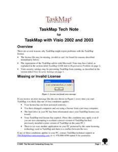 TaskMap Tech Note for TaskMap with Visio 2002 and 2003 Overview There are several reasons why TaskMap might report problems with the TaskMap