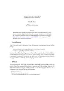 ebgaramond-maths∗ Clea F. Rees† 30th November, 2014 Abstract ebgaramond-maths provides some LATEX support for the use of EBGaramond12 in mathematics. It requires ebgaramond and uses the postscript fonts provided by t