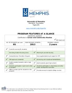 University of Memphis Memphis, Tennessee TigerLIFE www.memphis.edu/tigerlife  PROGRAM FEATURES AT A GLANCE