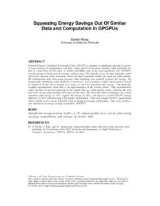 Squeezing Energy Savings Out Of Similar Data and Computation in GPGPUs Daniel Wong University of California, Riverside  ABSTRACT