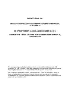ID WATCHDOG, INC.  UNAUDITED CONSOLIDATED INTERIM CONDENSED FINANCIAL STATEMENTS  AS OF SEPTEMBER 30, 2015 AND DECEMBER 31, 2014