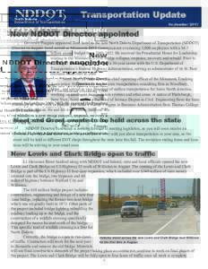 Transportation Update September 2017 New NDDOT Director appointed Governor Burgum appointed Tom Sorel as the new North Dakota Department of Transportation (NDDOT) Director in August. Sorel served as Minnesota DOT Commiss