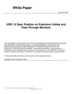 White Paper February 22, 1998 USB 1.0 Spec Position on Extension Cables and Pass-Through Monitors