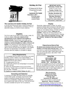 Holiday Art Fair  IMPORTANT DATES: Wednesday, October 25th  A Seasonal Art Show