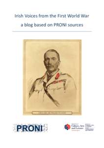 Irish Voices from the First World War a blog based on PRONI sources January 1915 While fighting continued on the Eastern Front, in Africa and in the Middle East the Western Front remained relatively static during Januar