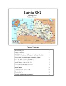 Latvia SIG September 2010 Volume 15, Issue 1 Table of Contents President’s Report