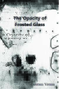 The Opacity Of Frosted Glass