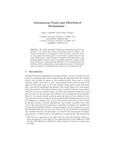 Autonomous Nodes and Distributed Mechanisms ? John C. Mitchell1 and Vanessa Teague2 1  2
