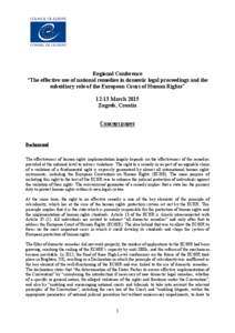 Regional Conference “The effective use of national remedies in domestic legal proceedings and the subsidiary role of the European Court of Human Rights” 12-13 March 2015 Zagreb, Croatia Concept paper