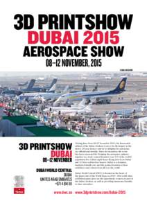 AEROSPACE SHOWNOVEMBER, 2015 DUBAI AIRSHOW  3D PRINTSHOW