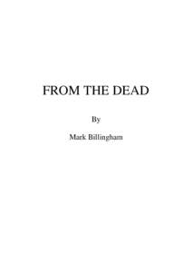 FROM THE DEAD By Mark Billingham PROLOGUE