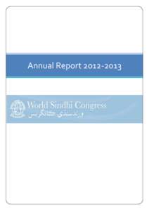 Annual Report  Annual ReportAbout Registration information and media notice: The World Sindhi Congress is a registered company with the Companies House in England and Wales (Company