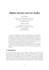 Adjoint functors and tree duality Jan Foniok ETH Zurich, Institute for Operations Research R¨ amistrasse 101, 8092 Zurich, Switzerland 