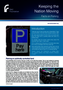 Parking / British Parking Association / Parking violation / Driver and Vehicle Licensing Agency / Road Traffic Regulation Act / Pay and display / Traffic warden / Protection of Freedoms Bill / Wheel clamp / Transport / Road transport / Land transport