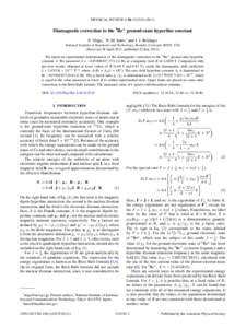 PHYSICAL REVIEW A 84, [removed]Diamagnetic correction to the 9 Be+ ground-state hyperfine constant N. Shiga,* W. M. Itano,† and J. J. Bollinger National Institute of Standards and Technology, Boulder, Colorado 80