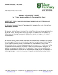 Tulane University Law School  Office of International Legal Programs Release and Waiver of Liability for Private Accommodation in Rio de Janeiro, Brazil