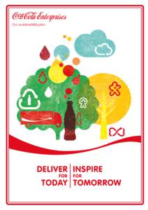 Our sustainability plan  About us Coca-Cola Enterprises is the leading Western European marketer, distributor and producer of non-alcoholic beverages and one of the world’s largest independent