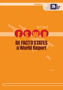 F S W R  De facto States a World Report  De facto States