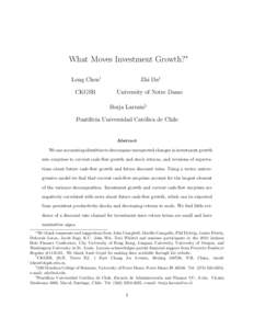 What Moves Investment Growth?∗ Long Chen† Zhi Da‡  CKGSB