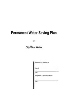 Permanent Water Saving Plan for City West Water  Approved by Minister on
