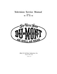 Du Mont  3 DU MONT TYPE 180 Twenty-two Tube, AC, Superheterodyne, Television Receiver GENERAL FEATURES