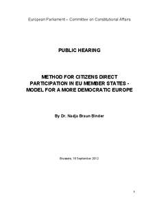 European Parliament – Committee on Constitutional Affairs  PUBLIC HEARING METHOD FOR CITIZENS DIRECT PARTICIPATION IN EU MEMBER STATES MODEL FOR A MORE DEMOCRATIC EUROPE
