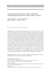 Machine Learning accepted manuscript: DOIs10994Generating Feature Spaces for Linear Algorithms with Regularized Sparse Kernel Slow Feature Analysis Wendelin B¨ ohmer · Steffen Gr¨