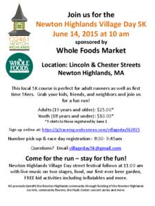 Join us for the Newton Highlands Village Day 5K June 14, 2015 at 10 am sponsored by  Whole Foods Market