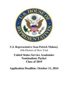 U.S. Representative Sean Patrick Maloney 18th District of New York United States Service Academies Nominations Packet Class of 2019