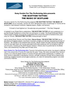    For Immediate Release: September 23, 2014 Please add to your listings/announcements  Sony Centre For The Performing Arts presents