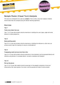 Sample Poster (Visual Text) Analysis This resource is designed to be used as a sample of how to write a visual text analysis. Students should create their own analysis during the relevant learning experience. Overview Ye