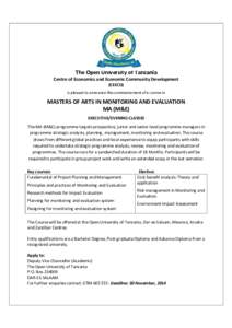 The Open University of Tanzania Centre of Economics and Economic Community Development (CEECD) is pleased to announce the commencement of a course in  MASTERS OF ARTS IN MONITORING AND EVALUATION